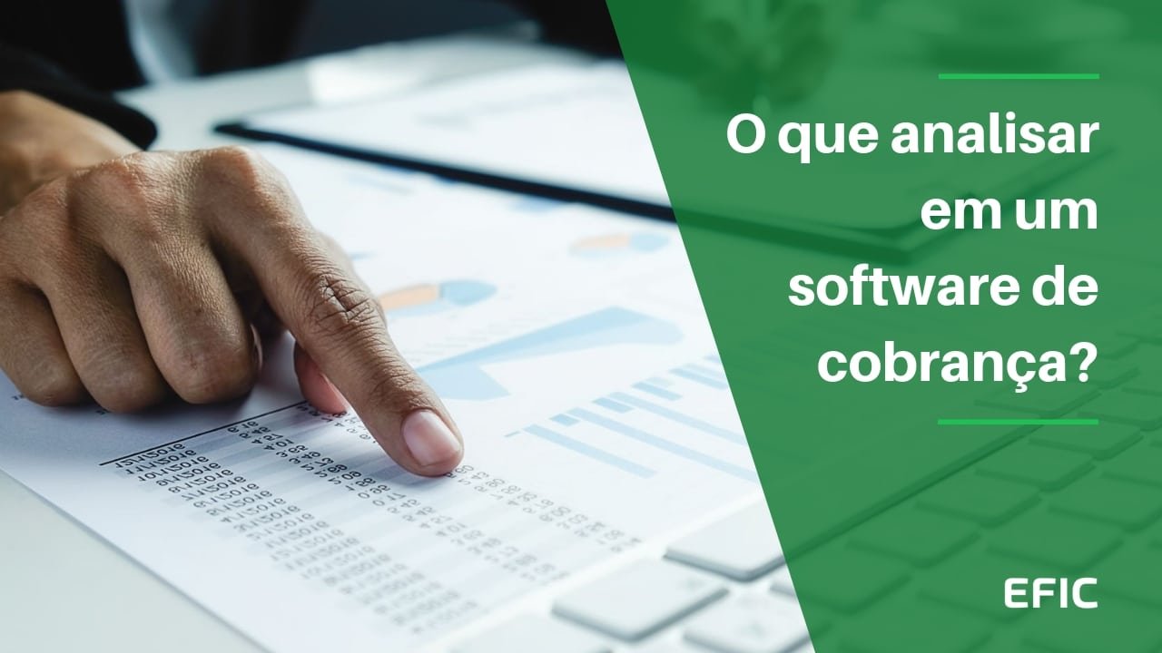 O que analisar em um software de cobrança?