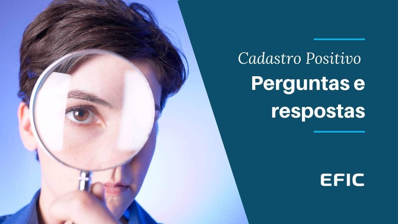 Cadastro Positivo Perguntas e Respostas