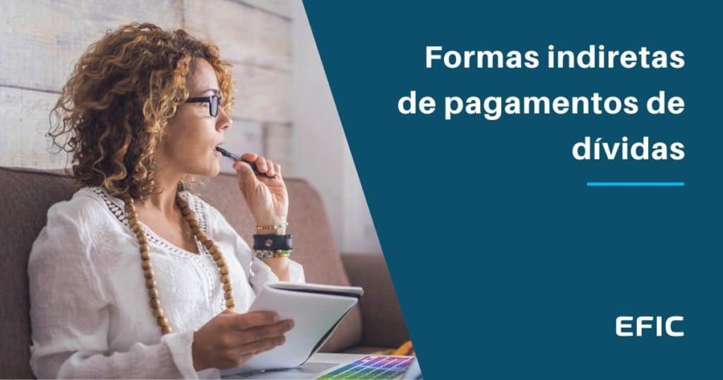 Formas indiretas de pagamentos de dívidas